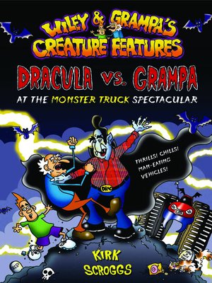 cover image of Dracula vs. Grampa at the Monster Truck Spectacular